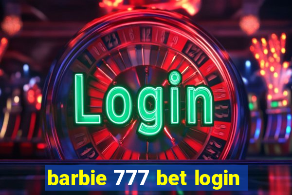 barbie 777 bet login